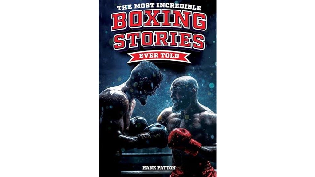 legendary boxing tales unveiled
