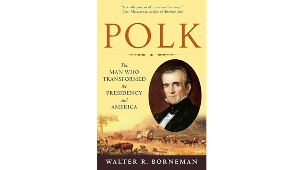 polk s presidential transformation impact