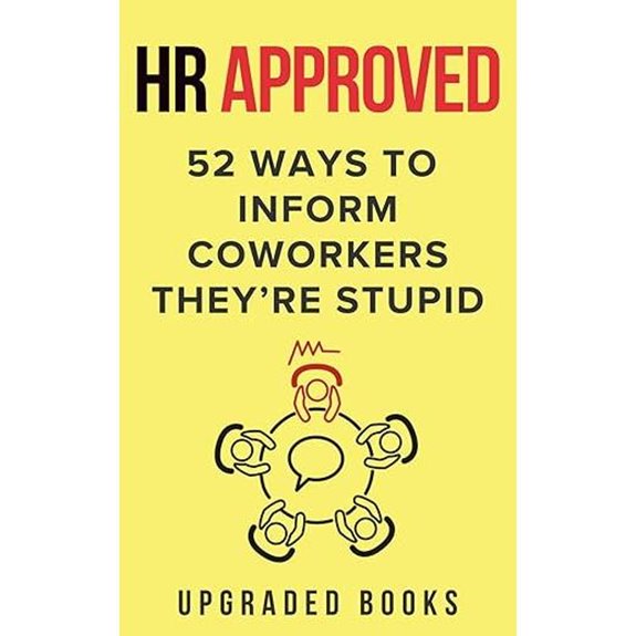 HR Approved 52 Ways to Inform Coworkers
